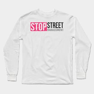 'End Street Harassment' Women's Achievement Shirt Long Sleeve T-Shirt